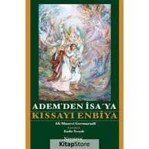 Adem'den İsa'ya Kıssayı Enbiya - Ali Musevi Germarudi - Neyneva Yayınları