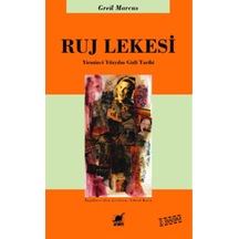 Ruj Lekesi - Yirminci Yüzyılın Gizli Tarihi - Greil Marcus - Ayrıntı Yayınları