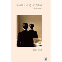 Kim Bulmuş Ki Yerini / Söylenmeler / Özkan Gözel