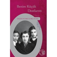 Benim Küçük Dostlarım-Halide Nusret Zorlutuna N11.1241