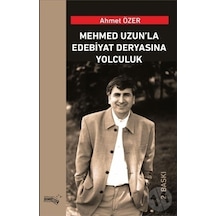 Mehmed Uzun'La Edebiyat Deryasına Yolculuk