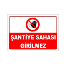 Şantiye Sahası Girilmez Levhası Levha Ytr 066 15x21 Cm Sticker