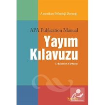 APA Yayım Kılavuzu  - 7.Basım'ın Türkçesi - Kaknüs Yayınları