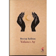 Yalancı Ay - Recep Işıktaş - Klaros Yayınları