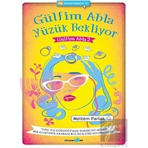 Gülfim Abla Yüzük Bekliyor - Meltem Parlak - Okuyan Us Yayınları