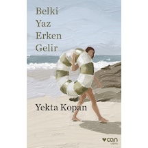 Belki Yaz Erken Gelir – Yekta Kopan – Can Yayınları