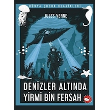Denizler Altında Yirmi Bin Fersah - Dünya Çocuk Klasikleri - Jules Verne - Beyaz Balina Yayınları
