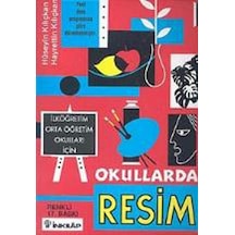 Okullarda Resim - Hüseyin Kılıçkan - İnkılap Kitabevi
