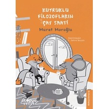 Kuyruklu Filozofların Çay Saati