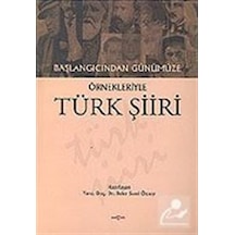 Başlangıcından Günümüze Örnekleriyle Türk Şiiri- Akçağ Yayınları