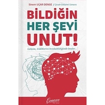 Bildiğin Her Şeyi Unut / Sinem Uçar Denge