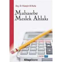 Muhasebe Meslek Ahlakı / Hüseyin Ali Kutlu