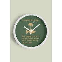 ' Everybody Is A Genius '' Yazıllı Modern Tasarım Duvar Saati - 35cm - Önü Camlı Beyaz Kasa Beyaz