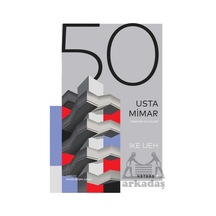 Zamanın Dehaları - 50 Usta Mimar Ketebex