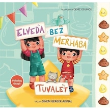 Elveda Bez Merhaba Tuvalet - Sinem Gerger Akınal - Bebek ve Uyku Yayınları