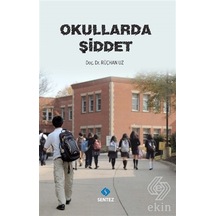 Okullarda Şiddet - Rüçhan Uz - Sentez Yayıncılık