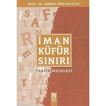 Iman Küfür Sınırı Tekfir Meselesi N11.45410