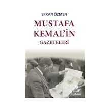 Mustafa Kemal'in Gazeteleri - Erkan Özmen - Armoni