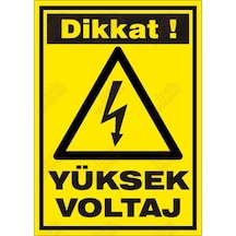 Dikkat Yüksek Voltaj Levhası