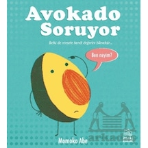 Avokado Soruyor İthaki Çocuk Yayınları