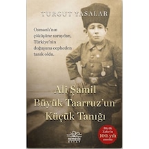 Ali Şamil Büyük Taarruz'un Küçük Tanığı - Turgut Yasalar - Nemesis Kitap