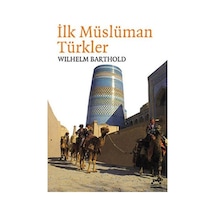 Ilk Müslüman Türkler 9789757651673