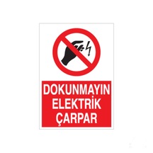 Dokunmayın Elektrik Çarpar Uyarı Levhası (547121452)