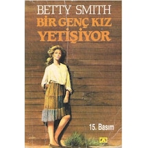Bir Genç Kız Yetişiyor - Betty Smith 2. El