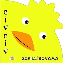 Şekilli Boyama - Civciv 0-6 Yaş Yayınları  -  0-6 Yaş Yayınları