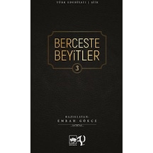 Berceste Beyitler 3 / Emrah Gökçe