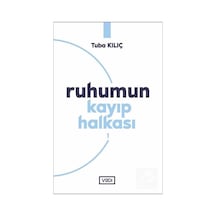 Ruhumun Kayıp Halkası - 1 / Tuba Kılıç