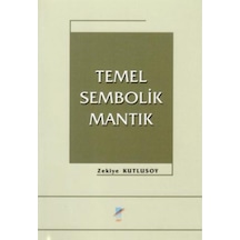 Temel Sembolik Mantık - Zekiye Kutlusoy - Art Basın Yayın