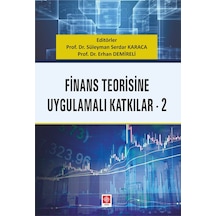 Finans Teorisine Uygulamalı Katkılar 2 - Erhan Demireli - Ekin Basım Yayın