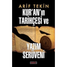 Kur'an'ın Tarihçesi ve Yazım Serüveni - Arif Tekin - Berfin Yayınları