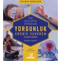 Bir Solukta Sıfırdan: Yorgunluk Nesnel Yayınları Angela Dainty