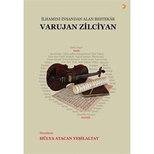 Varujan Zilciyan / Hülya Atacan Yeşilaltay