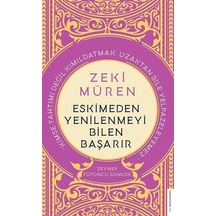 Zeki Müren - Eskimeden Yenilenmeyi Bilen Başarır - Zeynep Tütüncü Güngör - Destek Yayınları
