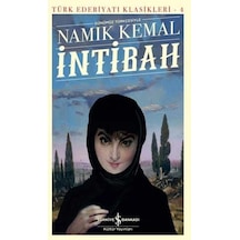 İntibah-Türk Edebiyatı Klasikleri 4 - Namık Kemal - İş Bankası Kültür Yayınları