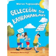 Geleceğin Su Kahramanları / Merve Topçuoğlu
