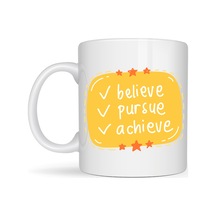 Believe Pursue Achieve Yazılı Porselen Kupa Model 124 Motive Edici Tasarım, İlham Veren Kahve & Çay Kupası, Özel Hediye Diğer