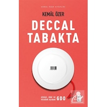 Deccal Tabakta & Siyasî, Dînî Ve Vicdanî Açıdan Gdo / Kemal Özer