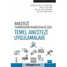 Anestezi Tekniker - Teknisyenleri İçin Temel Anestezi Uygulamaları- Nobel Akademik Yayıncılık