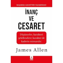 İnanç Ve Cesaret / James Allen