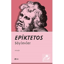 Söylevler - Epiktetos - Şule Yayınları