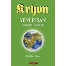 Kryon 12-Yeni İnsan İnsanlığın Tekamülü - Kryon Lee Carroll - Akaşa Yayın