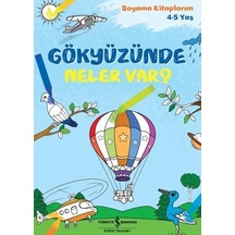 Gökyüzünde Neler Var Boyama Kitaplarım 4 - 5 Yaş Kapak Değişebilir