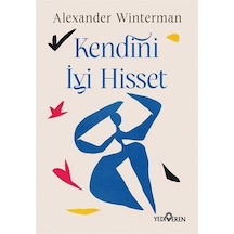 Kendini İyi Hisset / Alexander Winterman