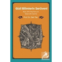 Gizli Bilimlerin Serüveni Büyü, Sihir, Boş İnanç Ve Gizemcilik...