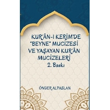 Kur An-ı Kerim De Beyne Mucizesi Ve Yaşayan Kur An Mucizeleri 2 Kitabı - Önder Alpaslan - Platanus