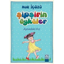 Şipşirin Öyküler - Aynadaki Kız - Ayho-764286